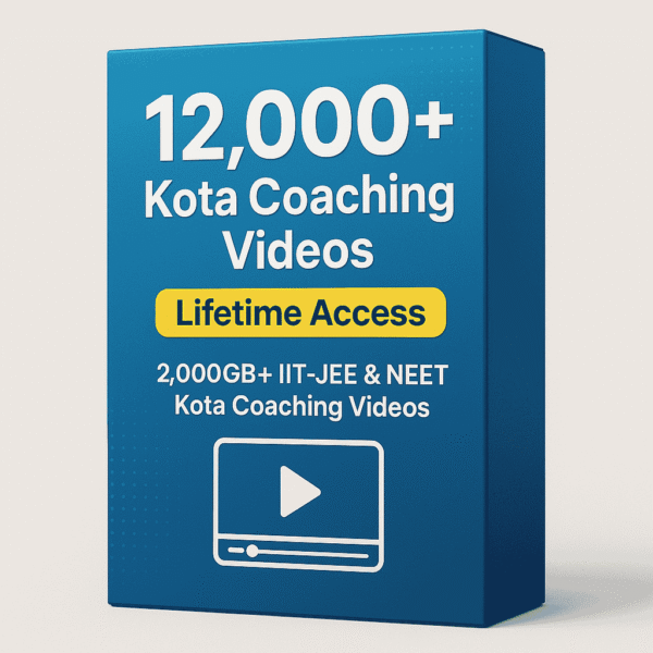 12,000+ Kota Coaching Videos (Lifetime Access)